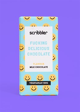 <ul>    <li>FUCKING DELICIOUS CHOCOLATE IS HERE!</li>    <li>Scribbler's very own milk chocolate bar</li>    <li>100g of deliciousness</li>    <li>Palm oil free</li>    <li>Home compostable packaging</li>    <li>Smiles all round!</li></ul><p>We've finally done it... We've only bloody gone and made our own chocolate, haven't we?! What better to go with one of our fucking hilarious greeting cards.</p><p>You may think that this is a bog standard milk chocolate bar but you'd be wrong: it's not just any milk chocolate bar, it's a fucking delicious Scribbler milk chocolate bar! What makes it different from any other choccy, we hear you ask? For starters, this is basically serotonin in a bar. Beautifully wrapped in funky, Scribbler designed, fully home compostable packaging, this chocolate looks just as good as it tastes and is guaranteed to put a smile on your face. Handcrafted in the UK, we're proud to say that our chocolate is 100% palm oil free, creamy, decadent and of course, totally delicious! Willy Wonka eat your heart out.</p><p>Sugar, cocoa butter, whole <strong>milk</strong> powder, cocoa mass, emulsifier (<strong>soya</strong> lecithin), flavouring (natural vanilla). Milk chocolate contains cocoa solids 34% min, milk solids 23% min.<br /><br /><strong>For allergens see ingredients in bold. May contain traces of gluten, tree nuts and peanuts. This product is suitable for vegetarians.</strong></p><p>&nbsp;</p>